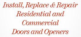 Install, Replace and Repair Residential and Commercial Garage Doors and Openers in the Greater Portland Oregon Area